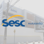 PROCESSO SELETIVO SESC/MA: INSCRIÇÕES ABERTAS